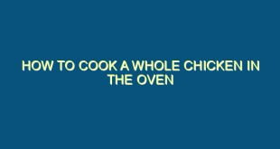 How to Cook a Whole Chicken in the Oven - how to cook a whole chicken in the oven 2 642 image jpg png
