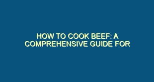 How to Cook Beef: A Comprehensive Guide for Beginners - how to cook beef a comprehensive guide for beginners 94 image jpg png