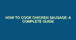 How to Cook Chicken Sausage: A Complete Guide - how to cook chicken sausage a complete guide 110 image jpg png