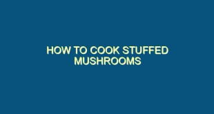 How to Cook Stuffed Mushrooms - how to cook stuffed mushrooms 84 image jpg png