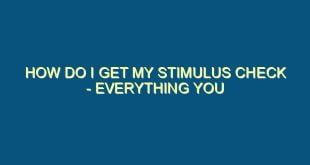 How Do I Get My Stimulus Check - Everything You Need to Know - how do i get my stimulus check everything you need to know 14 image jpg png