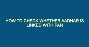 How to Check Whether Aadhar is Linked with PAN - how to check whether aadhar is linked with pan 37 image jpg png