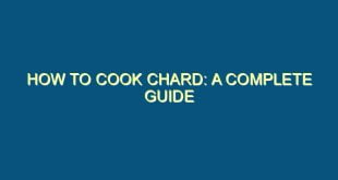 How to Cook Chard: A Complete Guide - how to cook chard a complete guide 637 image jpg png