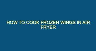 How to Cook Frozen Wings in Air Fryer - how to cook frozen wings in air fryer 638 image jpg png