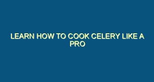 Learn How to Cook Celery Like a Pro - learn how to cook celery like a pro 496 image jpg png